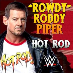 WWE: Hot Rod ("Rowdy" Roddy Piper) - Single