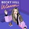 Warm - Becky Hill lyrics