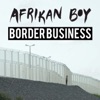 Border Business - Single