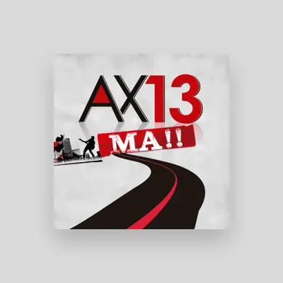Listen to AX 13, watch music videos, read bio, see tour dates & more!