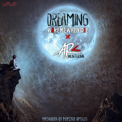Dreaming (feat. Ar Restless) - Single