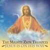 Mighty Zion Trumpets - Must Jesus Bear the Cross Alone