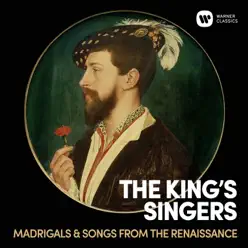 Madrigals & Songs from the Renaissance - King's Singers Madrigals & Songs from the Renaissance - King's Singers