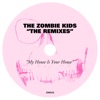 My House Is Your House (The Remixes) - Single