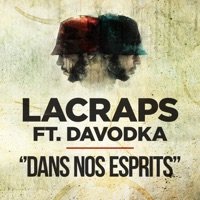 Dans nos esprits (feat. Davodka) - Single - Lacraps