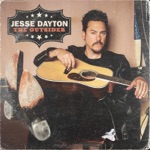 Jesse Dayton - May Have to Do It (Don't Have to Like It)