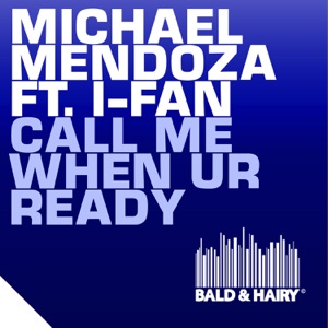 Call Me When UR Ready (feat. I-Fan)