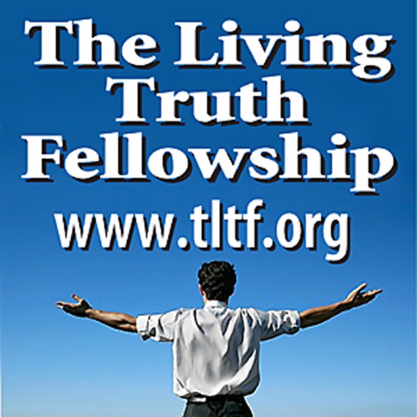 The Living Truth Fellowship Video Podcast Channel cover