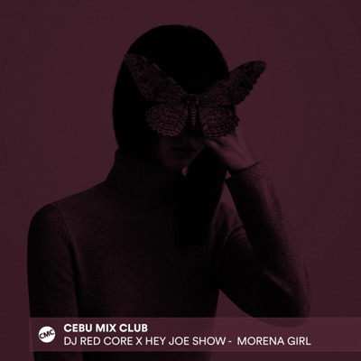 Morena Girl (feat. DJ Red Core & Hey Joe Show) - Single