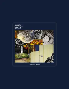 Listen to Honey Bucket, watch music videos, read bio, see tour dates & more!