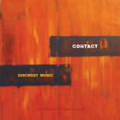 Eno: Discreet Music - Contact, Emma Zoe Elkinson & Dean Pomeroy