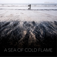 A Sea of Cold Flame - Ayriel Ensemble, Jamie Walton, John Savournin & Quartetto di Cremona