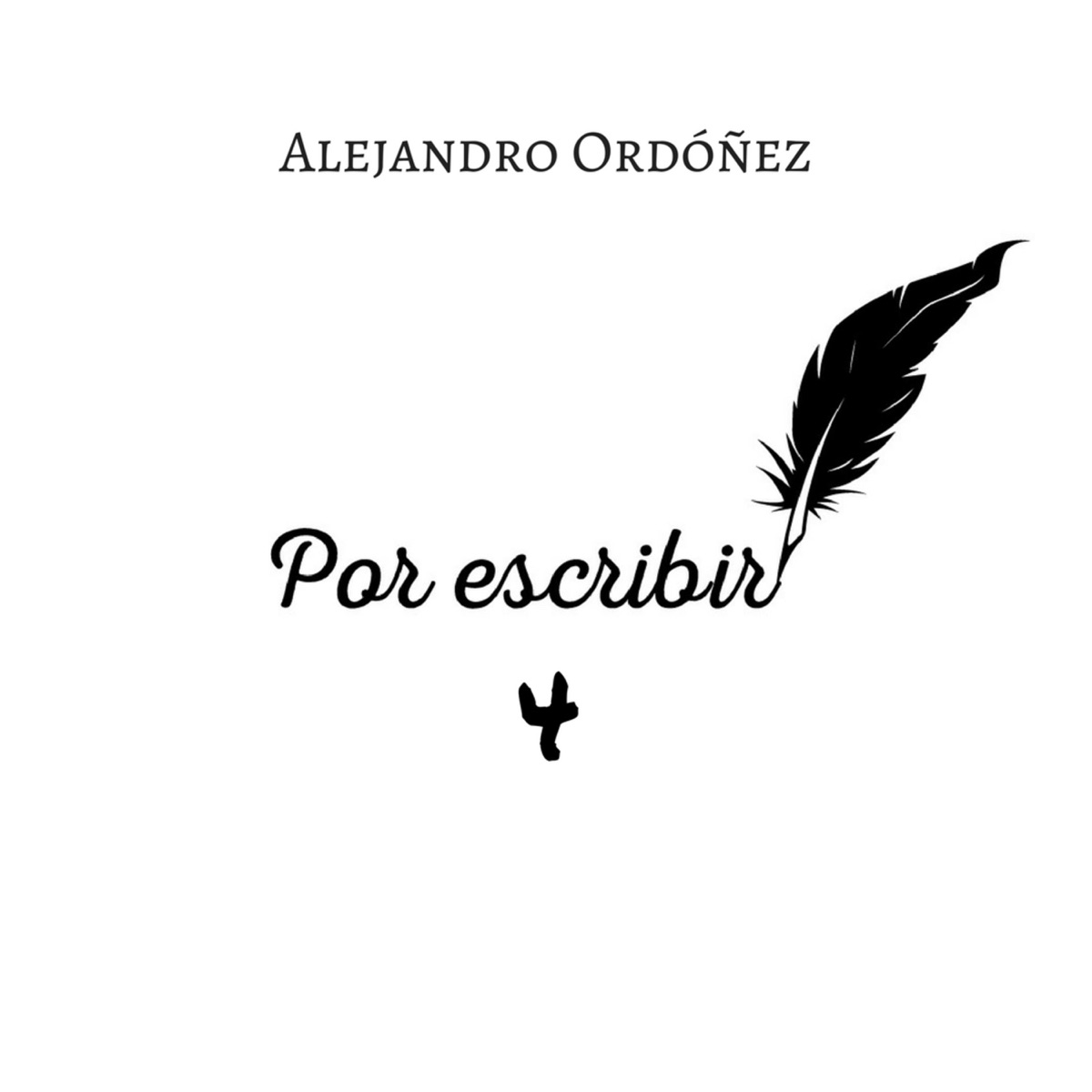 Nosotros Escribimos Nuestra Historia - song and lyrics by Alejandro Ordóñez