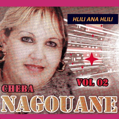 Song - Yrouh lala ywali lala - Cheba Nagouane