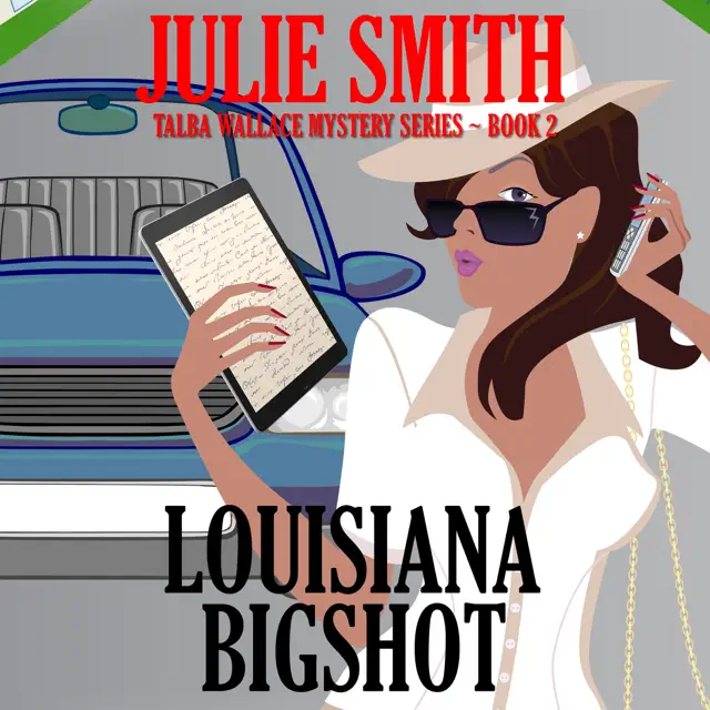 Louisiana Bigshot: Talba Wallis Mystery Series, Book 2 (Unabridged)