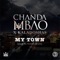 My Town (feat. Kaladoshas) - Chanda Mbao lyrics