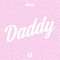 Daddy - Borgore lyrics