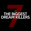The 7 Biggest Dream Killers - Fearless Motivation