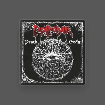Listen to DeathChain, watch music videos, read bio, see tour dates & more!