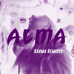Karma (Remixes) - EP - Alma
