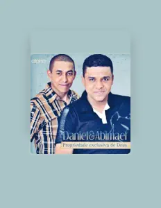 Dengarkan Daniel e Abimael, tonton video musik, baca bio, lihat tanggal tur & lainnya!