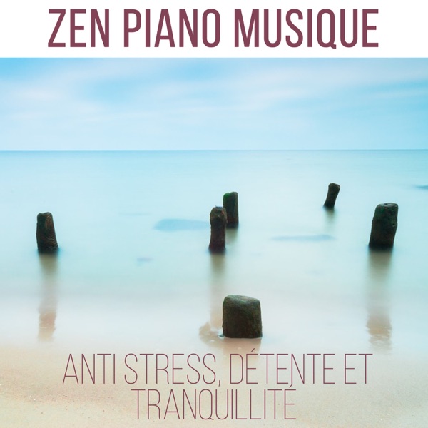Zen piano musique - Anti stress, Détente et tranquillité: Solo piano instrumentale, New Age, Musique d'ambiance et chill-out, Sons de la nature pour yoga, Méditation, Réduction du stress et dormir