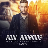 Aquí Andamos - Single - Jeovanni El Empresario