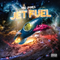 Jet Fuel - Single - Big James