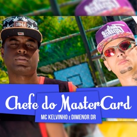 Chefe do Mastercard Mc Kelvinho & Mc Dimenor Dr
