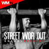 Street Workout Energy Session (60 Minutes Non-Stop Mixed Compilation for Fitness & Workout 128 - 146 BPM) - 群星