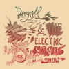 Rogall & The Electric Circus Sideshow