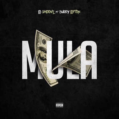 Mula (feat. Buddy Lofton) - Single