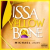 Issa Yellow Bone - Single