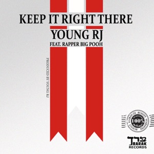 Keep It Right There - Single