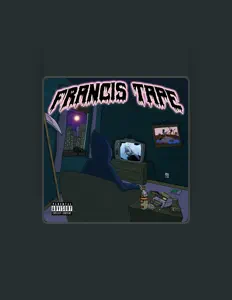 Dengarkan Francis Tra$h, tonton video musik, baca bio, lihat tanggal tur & lainnya!
