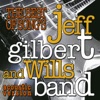 Jeff Gilbert & Wills Band