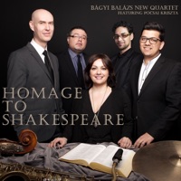 Homage to Shakespeare - Bágyi Balázs New Quartet