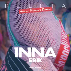 Ruleta (feat. Erik) [Anton Powers Remix] - Single - Inna