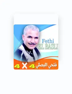 收听 Fethi El Basli、观看音乐视频、阅读小传、查看巡演日期等 ！