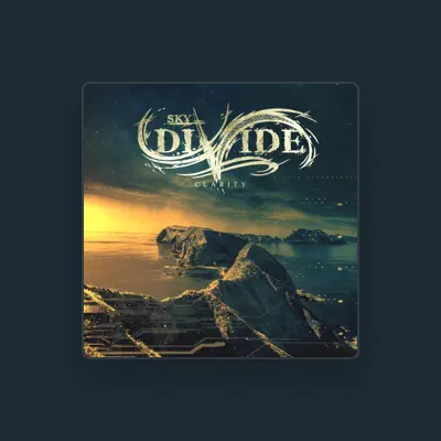 Listen to Sky Divide, watch music videos, read bio, see tour dates & more!