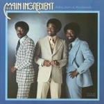 The Main Ingredient - Good Old Days