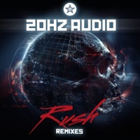 Rush (Remixes) - EP - 20Hz Audio