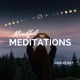 Mindful Meditations