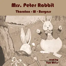 Mrs. Peter Rabbit (Unabridged)