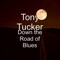 The Black Water Rose - Tony Tucker lyrics