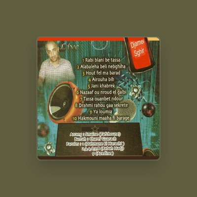 Listen to Djamel Sghir, watch music videos, read bio, see tour dates & more!
