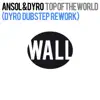 Stream & download Top of the World (Dyro Dubstep Rework) - Single