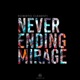Never Ending Mirage Single
