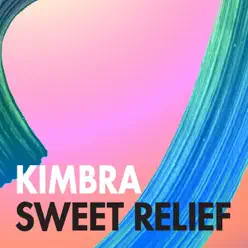Sweet Relief - Single - Kimbra Sweet Relief - Single - Kimbra