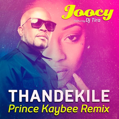 Thandekile (Prince Kay Bee Remix) - Single